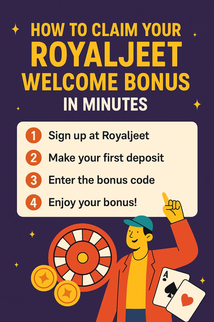How to Claim Your Royaljeet Welcome Bonus in Minutes