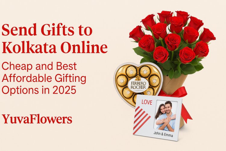 Send Gifts to Kolkata Online and Cheap and Best Affordable Gifting Options in 2025