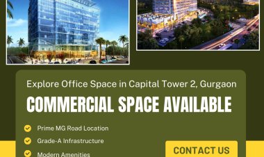 Office Space for Rent in Capital Tower 2, Gurgaon – Flexible & Modern Workspaces
