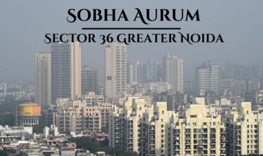 Sobha Aurum Sector 36 Greater Noida | Outstanding Luxury Living