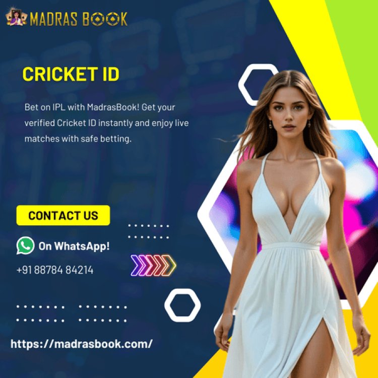 Secure Your Madras Book Online ID for Hassle-Free Cricket & Betting