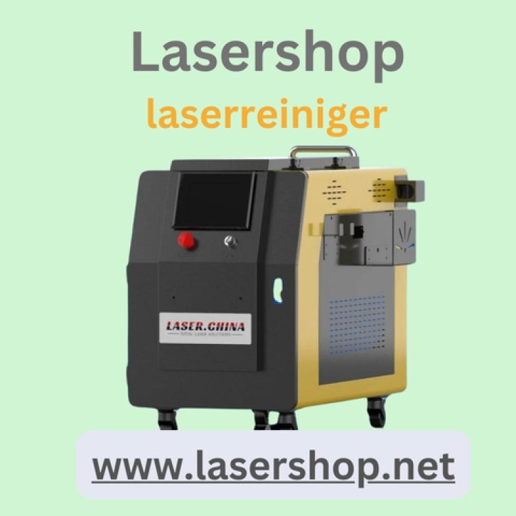 Laserreiniger: Eine Revolution in der industriellen Reinigung