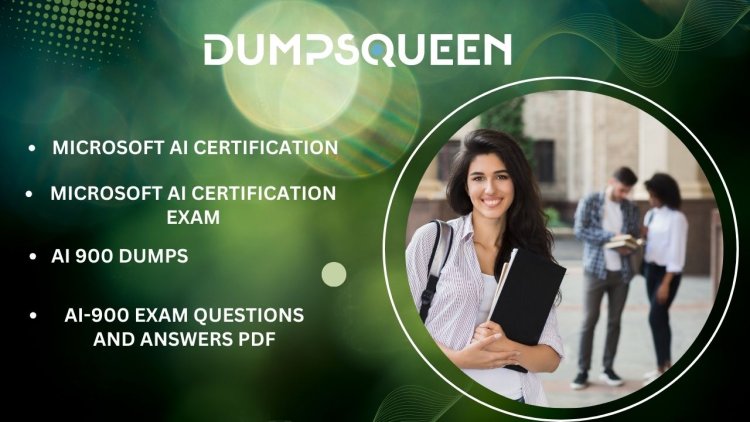 How to Pass Microsoft AI Certification Exam Fast Using DumpsQueen