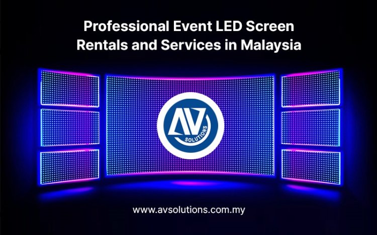 Professional Event LED Screen Rentals and Services in Malaysia