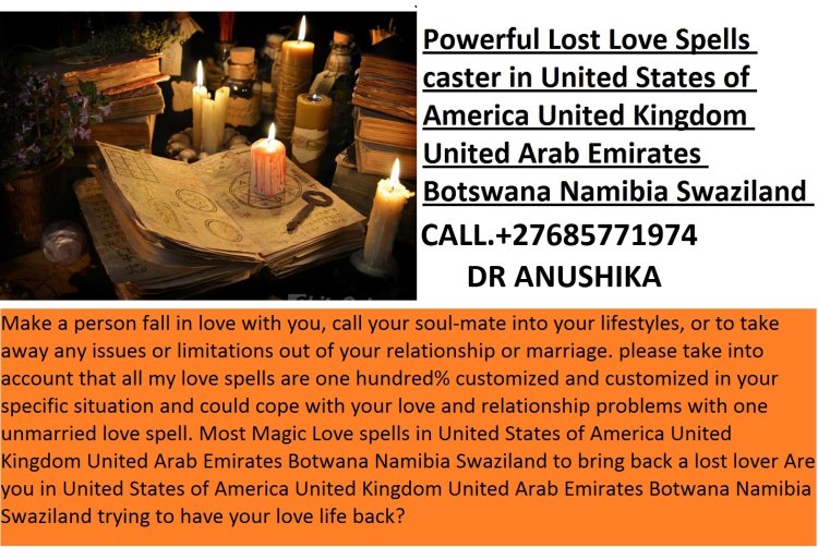 Singapore, Ireland, Iceland instant death spells +27685771974 Psychic love spells To Get Back Ex in Ottawa, Canada, Maine, Australia, Houston, Florida, Tennessee, USA, UK.