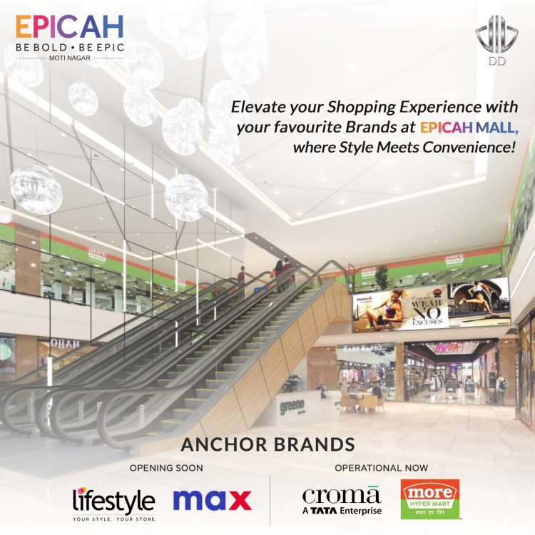Malls in Delhi NCR | Epicah Mall