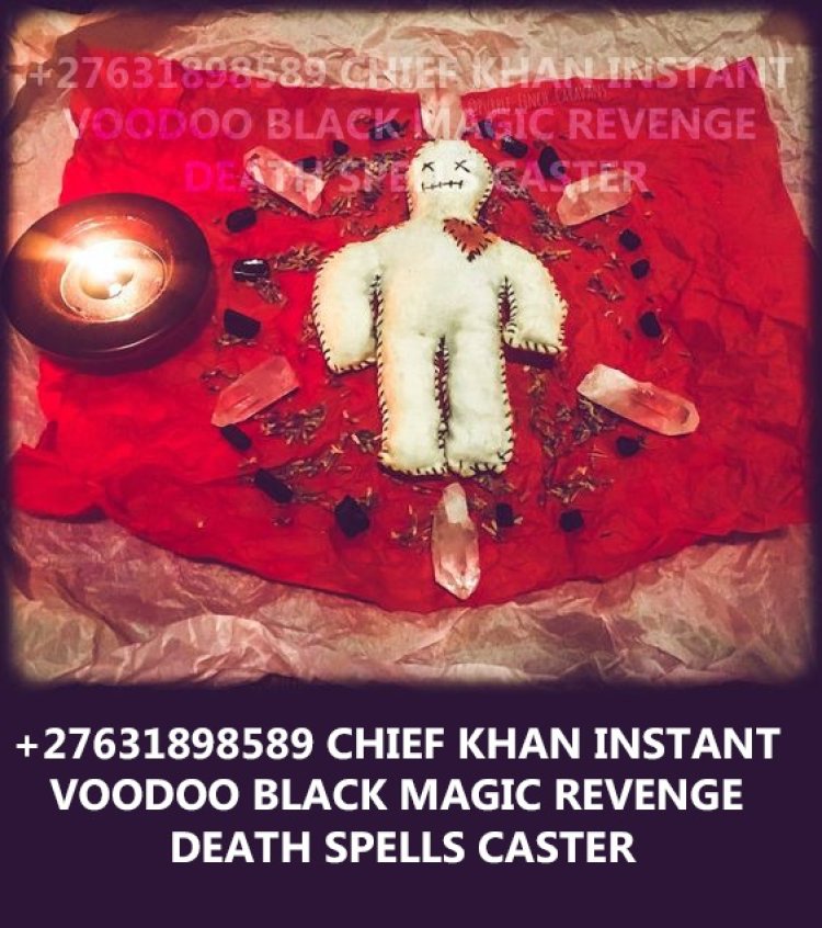 australia +27631898589 voodoo death spells that work in Alaska instant death spells that work in Canada, voodoo doll spells, revenge spells caster, lesbian and gay spells in Alaska, voodoo death spells magic spell caster, Toronto montréal
