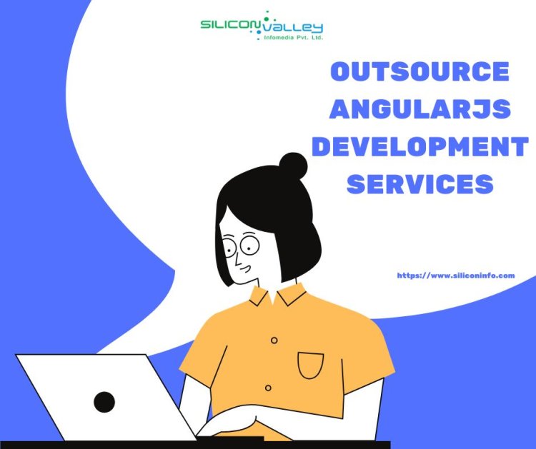Outsource AngularJs Development Services, Outsource Angular App Development Company