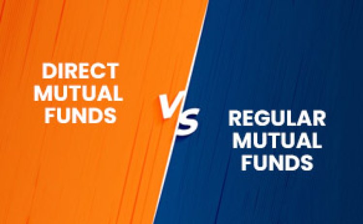 Direct vs Regular Mutual Funds: What’s the Difference?
