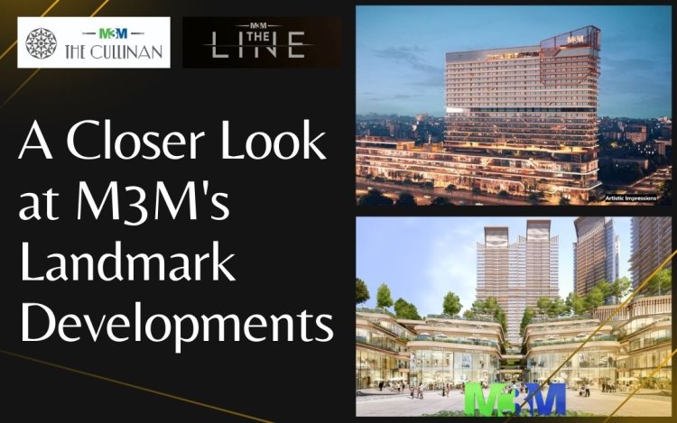 A Closer Look at M3M's Landmark Developments in Noida