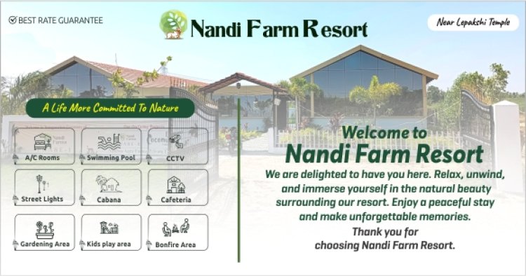 Nandi Farm Resort – Luxury Stay Near Lepakshi & Nandi Hills