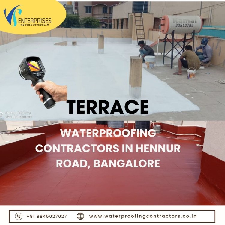 Terrace Waterproofing Contractors in Hennur Road, Bangalore