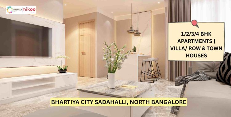 Nikoo Garden Estate: A New Chapter in Urban Living at Bhartiya City Sadahalli