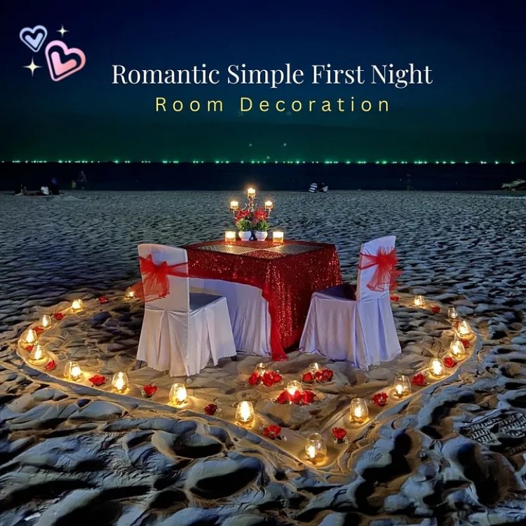 Romantic & Simple First Night Room Decoration Ideas