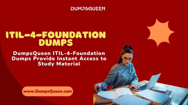 Trusted ITIL V4 Dumps by DumpsQueen for Exam Ready Preparation