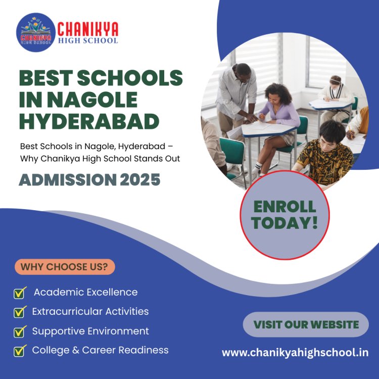 Best Schools in Nagole Hyderabad