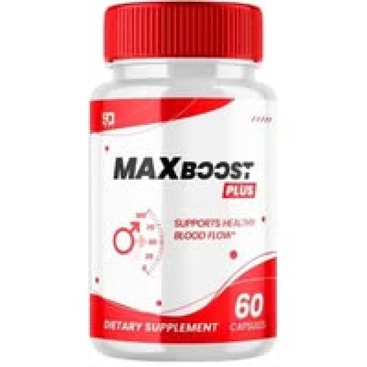 MaxBoost Plus ME :- 5 Benefits of Using MaxBoost Plus ME for Your Health !