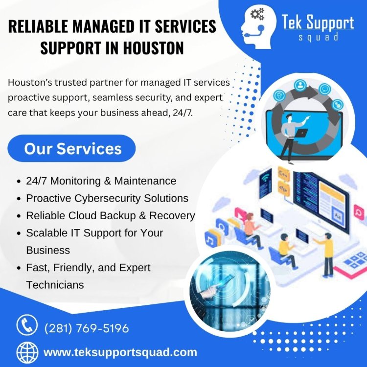 Managed IT Services Support in Houston: Simplify, Secure, and Grow