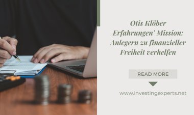 Otis Klöber Erfahrungen’ Mission: Anlegern zu finanzieller Freiheit verhelfen