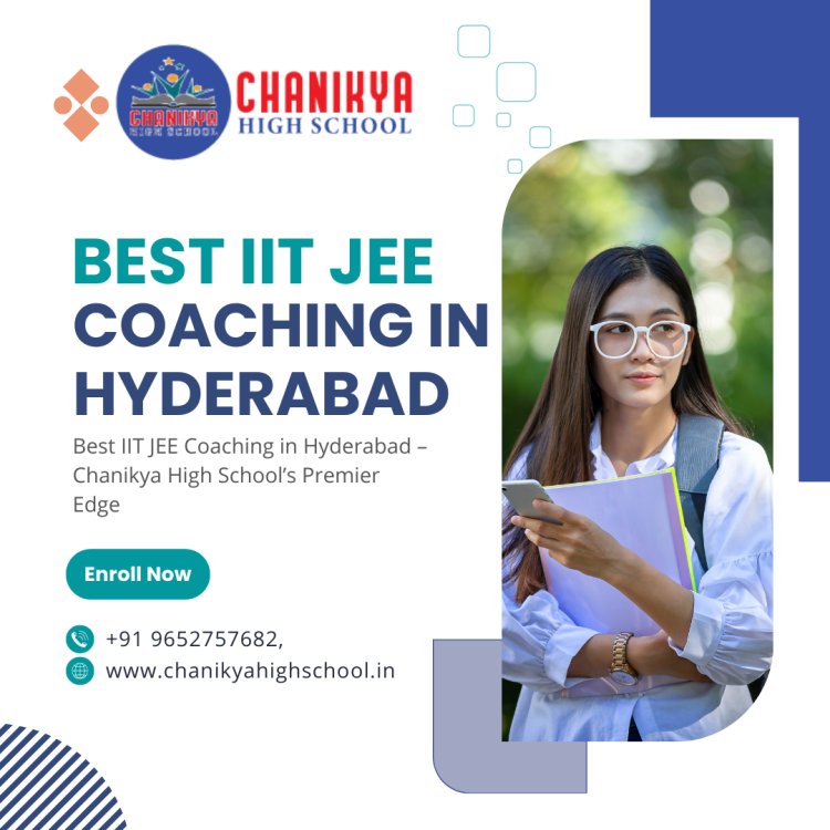 Best IIT JEE Coaching in Hyderabad