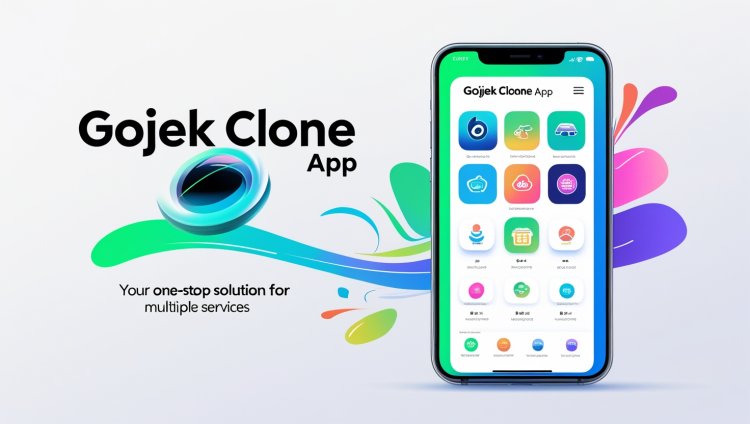 Gojek Clone App: Your One-Stop Solution for Multiple Services