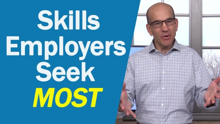 What Skills Do Employers Look For?
