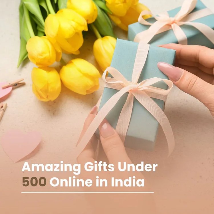 Gifts Under 500 Online in India