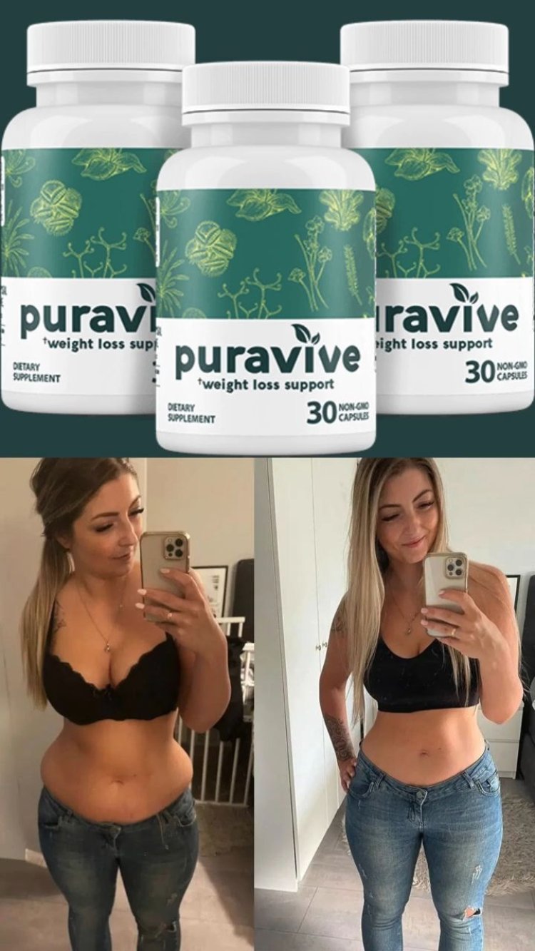 Puravive Reviews 2025: Authentic Weight Loss Results & Safe Ordering from the Official Website