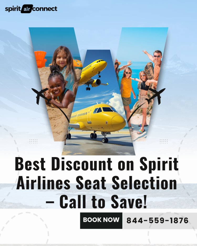 Best Discount on Spirit Airlines Seat Selection – Call to Save!