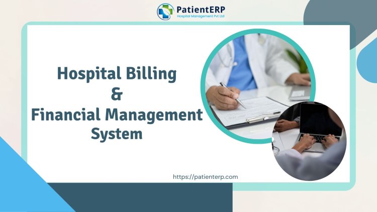 Hospital Finance Management System, Hospital Billing and Invoice Software