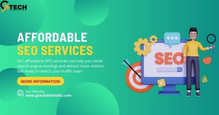 How to Optimize Your Website with Affordable SEO Services