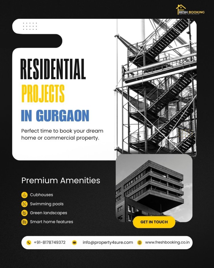 Newly Launched Residential Projects in Gurgaon – Early Investment, High Rewards