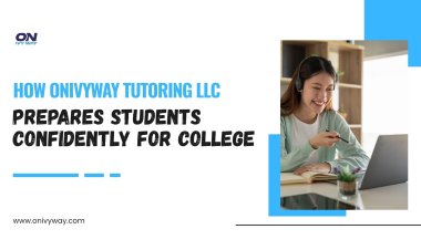 How Onivyway Tutoring LLC Prepares Students Confidently for College