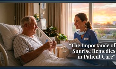 The Importance of Sunrise Remedies in Patient Care