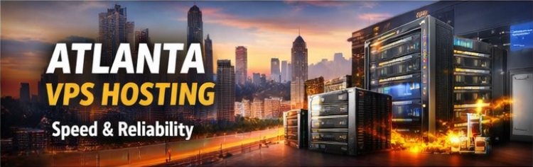 Atlanta VPS Hosting: Speed, Reliability & Strategic Location