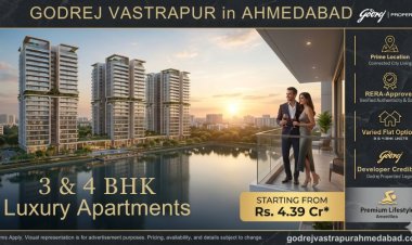Godrej Vastrapur Ahmedabad : Premium Homes For you