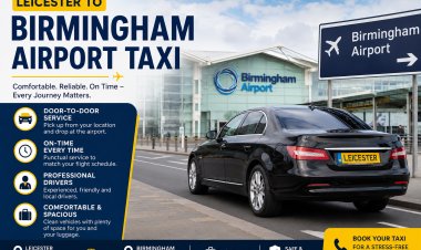 Leicester to Birmingham Airport Taxi – Best Travel Tips for a Smooth UK Airport Journey
