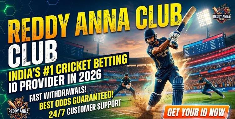 Reddy Anna Club: No.1 Online Cricket Betting ID Service Provider 2026