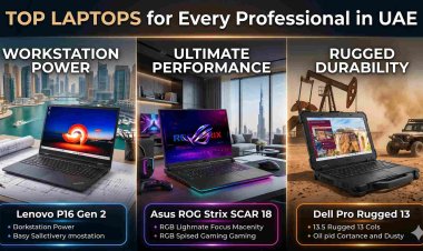 Top Laptops for Every Professional in UAE: Lenovo P16 Gen 2, Asus ROG Strix SCAR 18 & Dell Pro Rugged 13