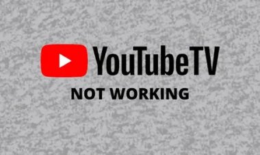 Why YouTube TV is not working and how to fix it