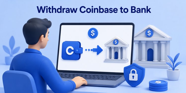 How to Withdraw Money From Coinbase Fast and Securely