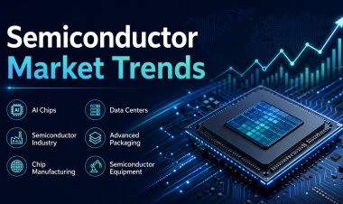 Semiconductor Market Trends: Why the Semiconductor Industry Is Entering a Stronger AI-Led Growth Cycle
