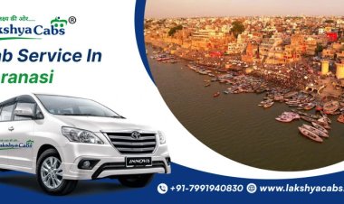 Varanasi Cab Services for Airport, Railway Station, and City Rides
