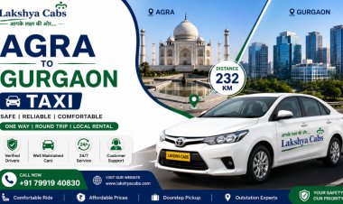 Agra to Gurgaon Taxi – Complete Travel Guide with Fare, Route & Booking Tips