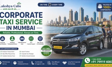 Corporate Taxi Service In Mumbai – How to Choose the Best Business Cab Provider