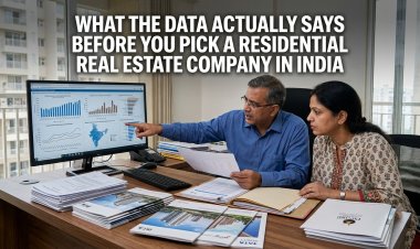 What the Data Actually Says Before You Pick a Residential Real Estate Company in India