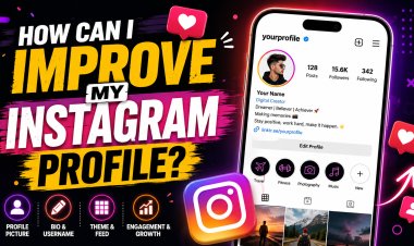 How Can I Improve My Instagram Profile?
