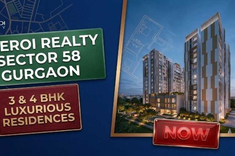 Oberoi Realty Sector 58 Gurgaon: Luxury Investment in 2026 Guide