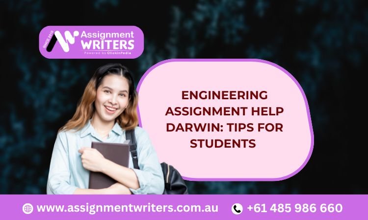Engineering Assignment Help Darwin: Tips for Students