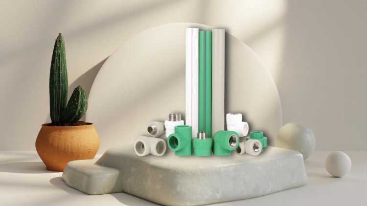 Benefits of Using PPR Pipes and Fittings in Today's Infrastructure